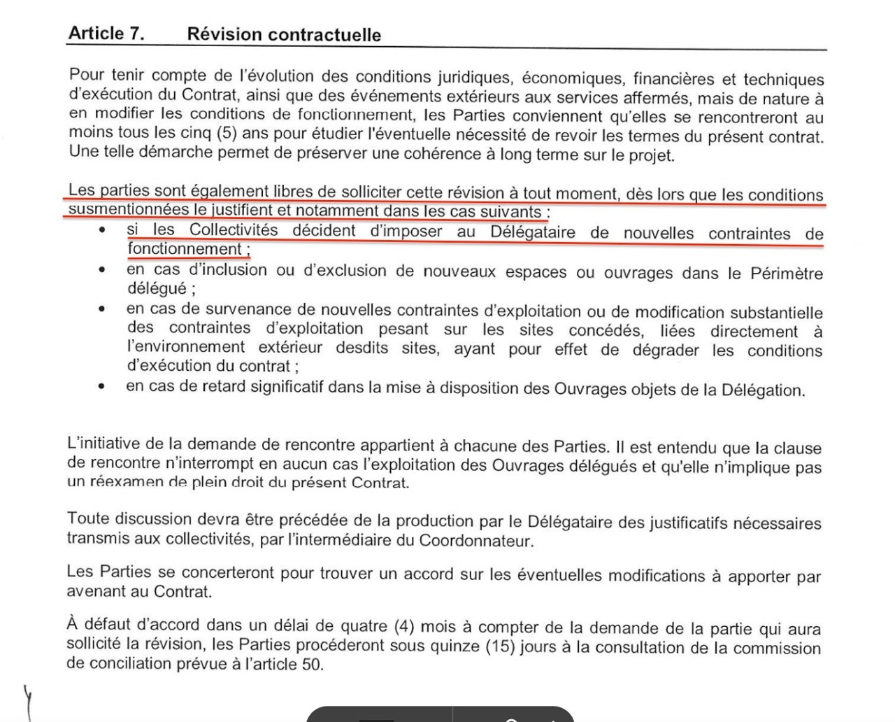 L'article 7 spécifie que la Ville et la métropole de Saint-Étienne peuvent à tout moment solliciter une révision du contrat, notamment dans le cas où 